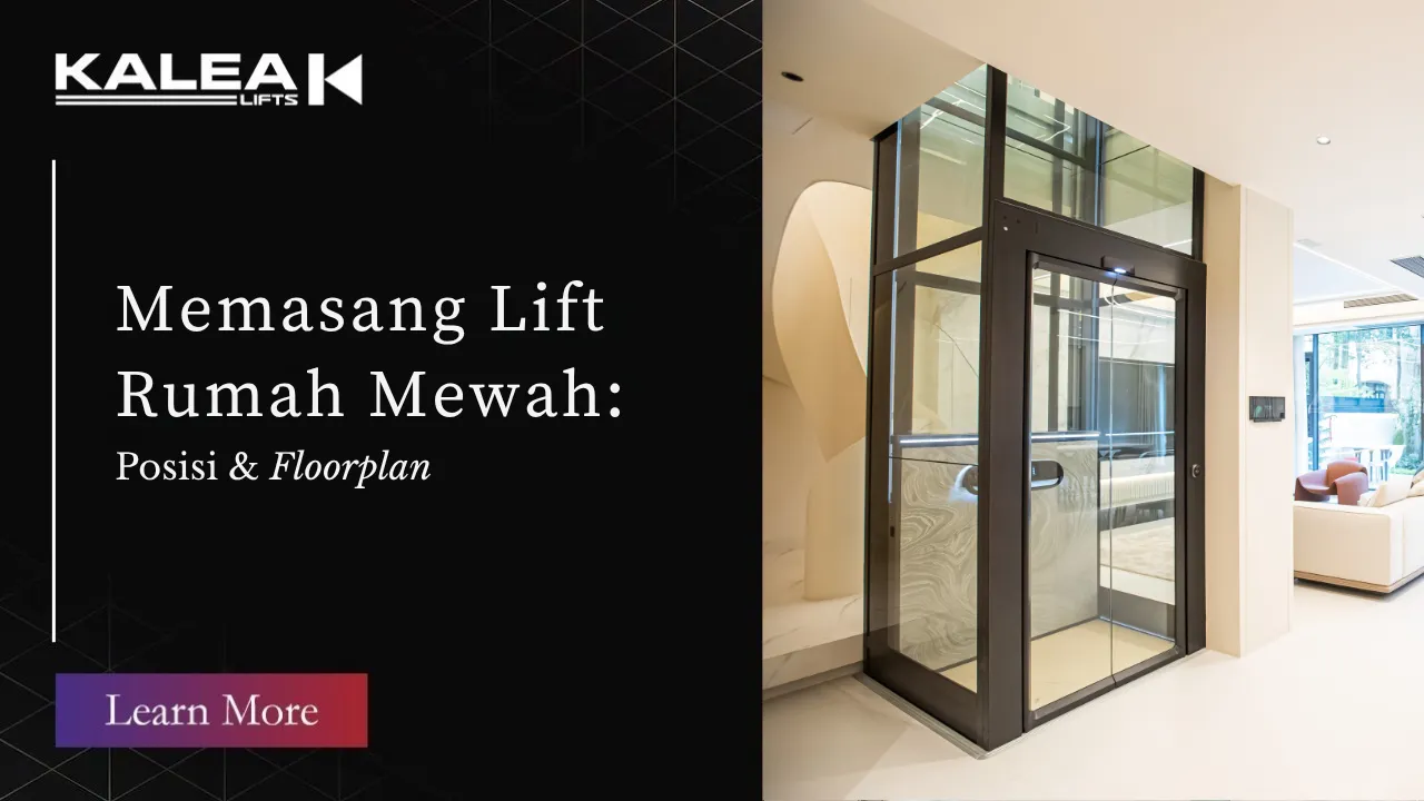 Thumbnail artikel memasang lift rumah mewah dengan lift kaca Kalea