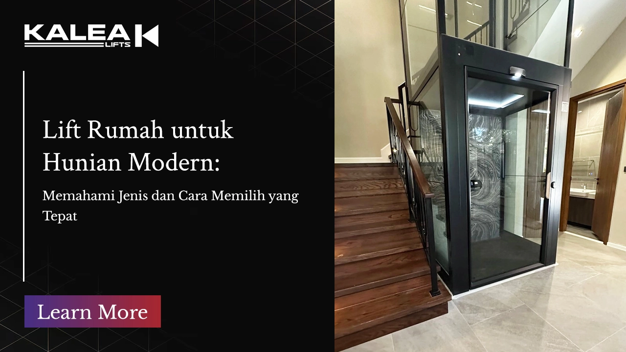 Panduan Memilih lift rumah modern di indonesia