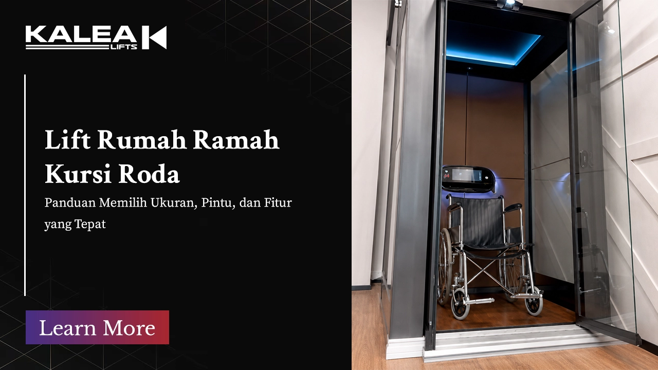 lift rumah Kalea yang ramah dengan kursi roda
